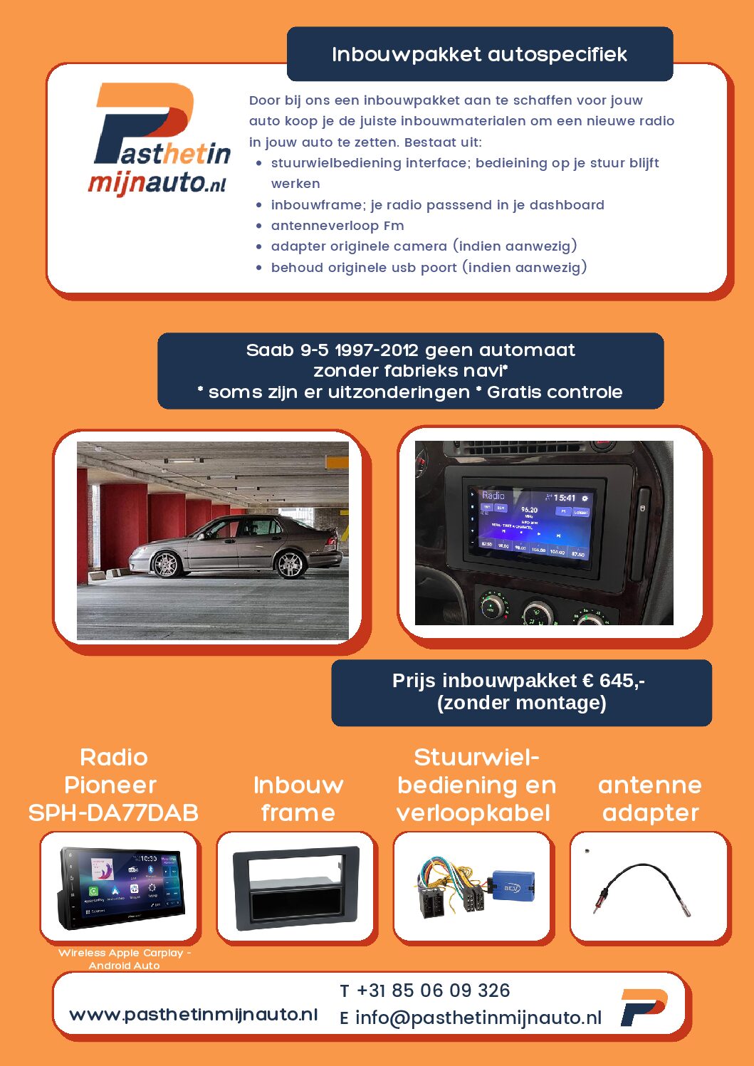 Inbouwpakket Saab 9-5 1997-2012 met Pioneer SPH-DA77DAB - Afbeelding 2